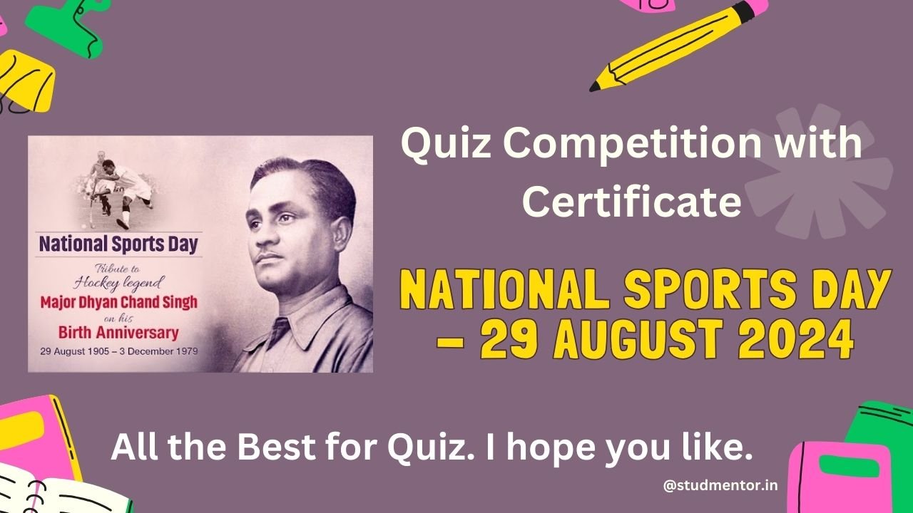 Quiz on National Sports Day – 29 August 2024 with Certificate