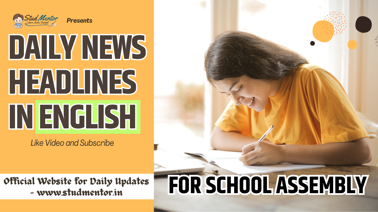 Daily School Assembly News Headlines in English