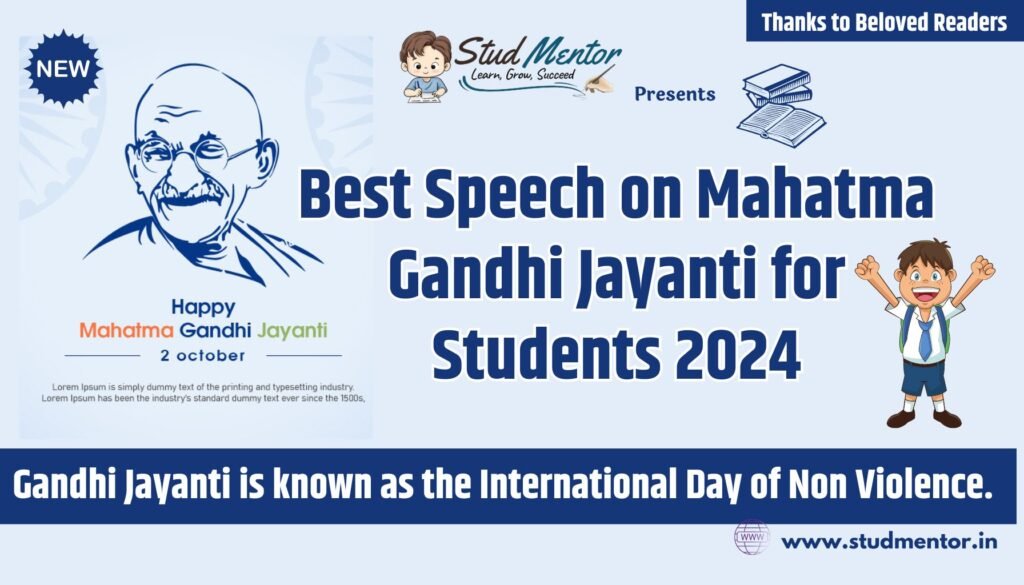 Best Speech on Mahatma Gandhi Jayanti for Students 2024