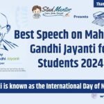 Best Speech on Mahatma Gandhi Jayanti for Students 2024