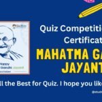 Quiz on Mahatma Gandhi Jayanti - 02 October 2024 with Certificate