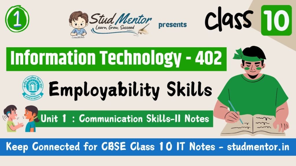 CBSE Class 10 IT – Unit 1 Communication Skills Notes 2024-25