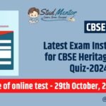 Latest Exam Instruction for CBSE Heritage India Quiz-2024-25