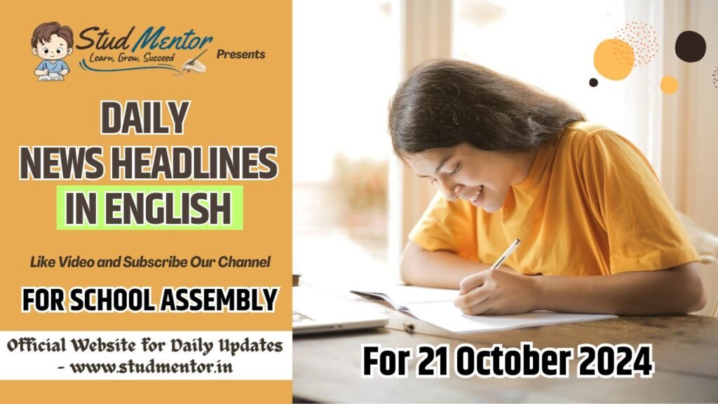 School Assembly News Headlines for 21 October 2024