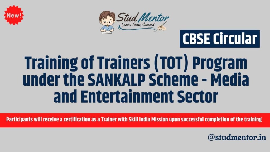 Training of Trainers (TOT) Program under the SANKALP Scheme - Media and Entertainment Sector 2024