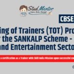 Training of Trainers (TOT) Program under the SANKALP Scheme - Media and Entertainment Sector 2024