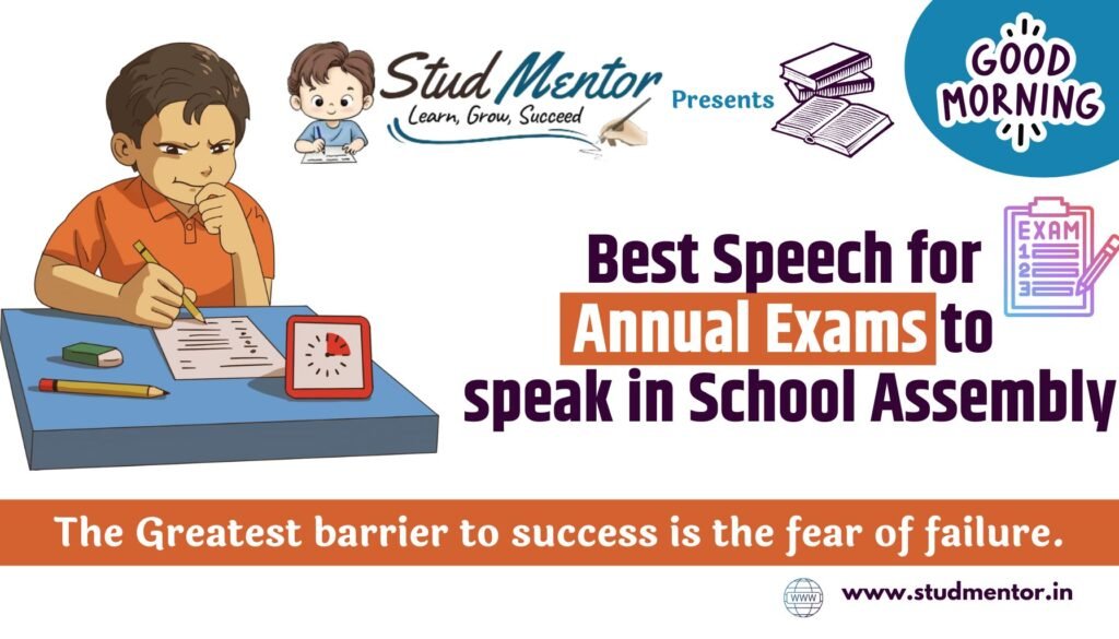 Best Speech for Annual Exams to speak in School Assembly 2024