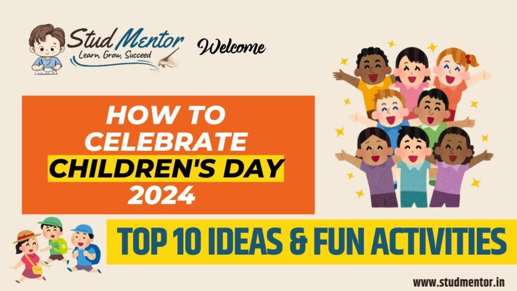 How to Celebrate Children's Day 2024 - Top 10 Ideas & Fun Activities