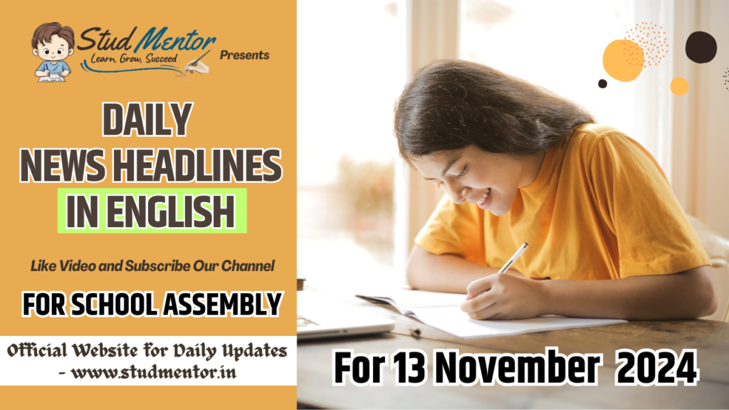 School Assembly News Headlines for 13 November 2024