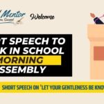 Short Speech to Speak in School Morning Assembly 2024