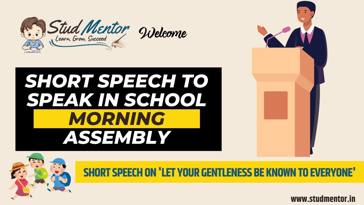 Short Speech to Speak in School Morning Assembly 2024