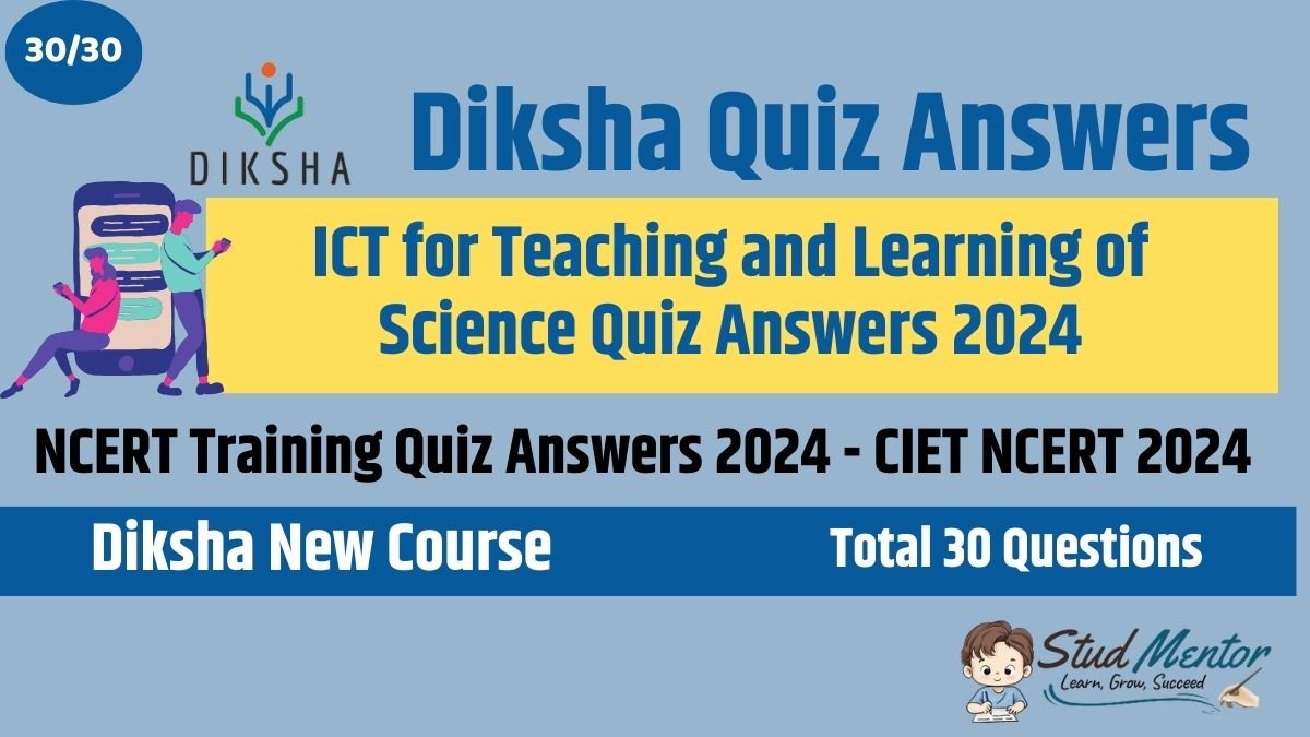 ICT for Teaching and Learning of Science Quiz Answers