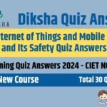 Internet of Things and Mobile Devices and Its Safety Quiz Answers 2024