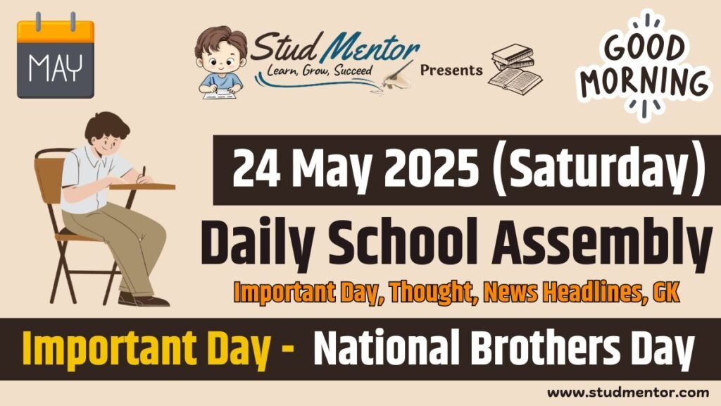 Daily School Assembly News Headlines for 24 May 2025