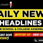 News Headlines for School Assembly – 28 August 2025