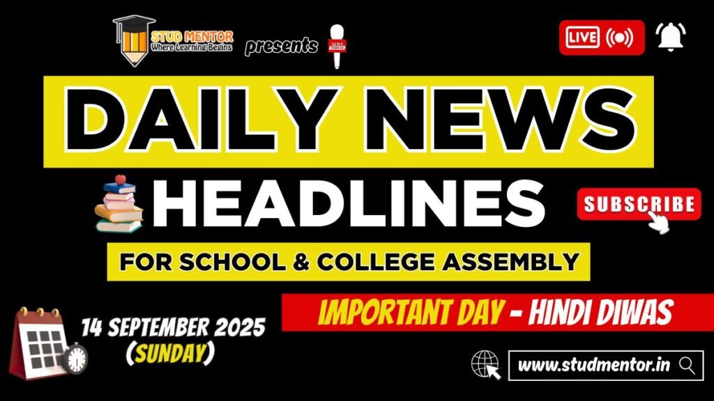 News Headlines for School Assembly – 14 September 2025