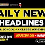 News Headlines for School Assembly – 27 September 2025