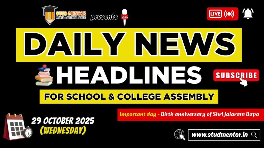 News Headlines for School Assembly – 29 October 2025
