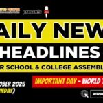 News Headlines for School Assembly – 05 October 2025