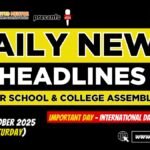 News Headlines for School Assembly – 11 October 2025