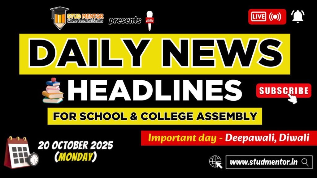 News Headlines for School Assembly – 20 October 2025