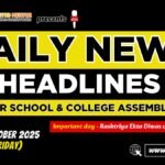 News Headlines for School Assembly – 31 October 2025
