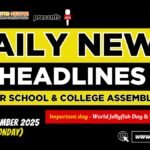 News Headlines for School Assembly – 03 November 2025