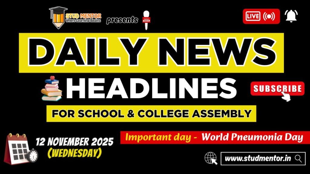 News Headlines for School Assembly – 12 November 2025