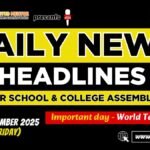 News Headlines for School Assembly – 21 November 2025