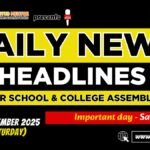 News Headlines for School Assembly – 22 November 2025