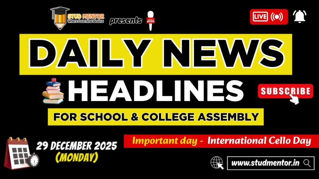 News Headlines for School Assembly – 29 December 2025
