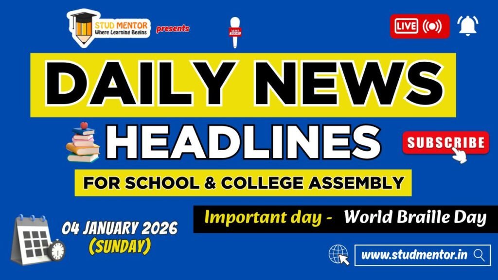 News Headlines for School Assembly – 04 January 2025