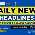 News Headlines for School Assembly – 10 January 2026