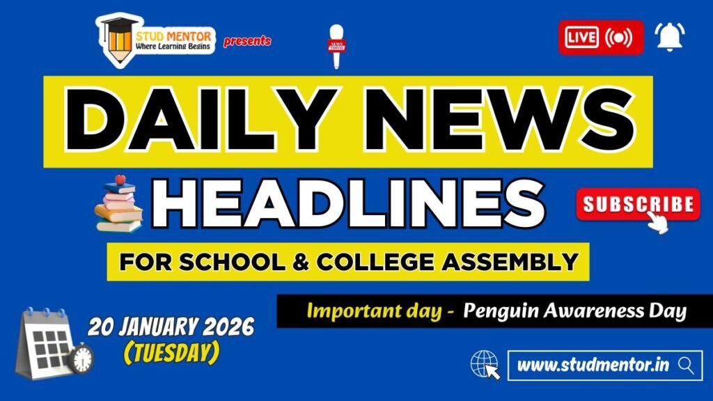 News Headlines for School Assembly – 20 January 2026