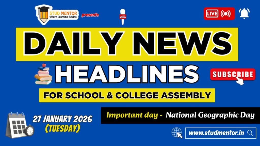 News Headlines for School Assembly – 27 January 2026