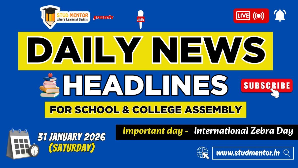 News Headlines for School Assembly – 31 January 2026