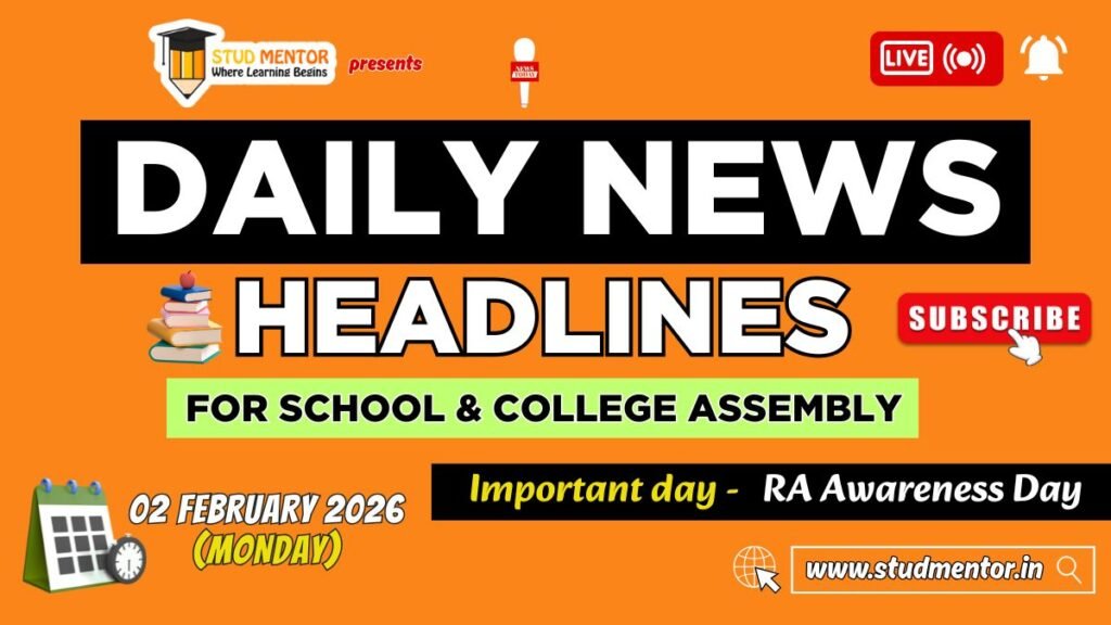 News Headlines for School Assembly – 02 February 2026