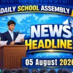 News Headlines for School Assembly – 05 August 2026